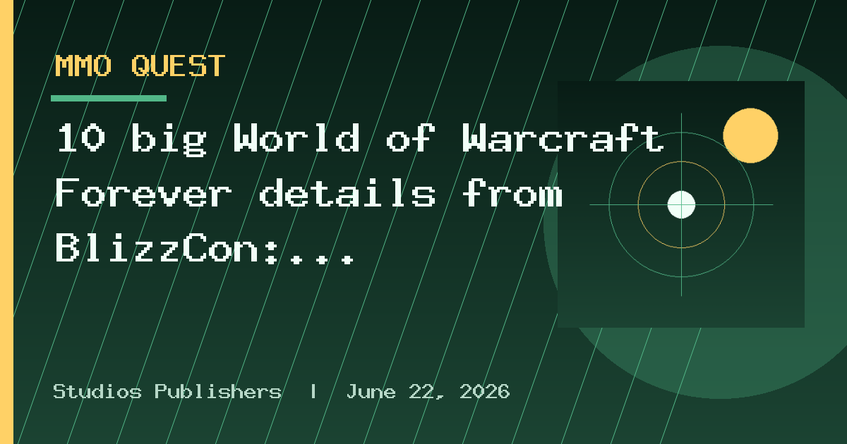 10 big World of Warcraft Forever details from BlizzCon: No separate realms