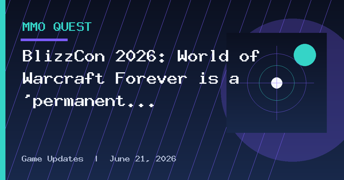 BlizzCon 2026: World of Warcraft Forever is a ‘permanent home’ for Classic