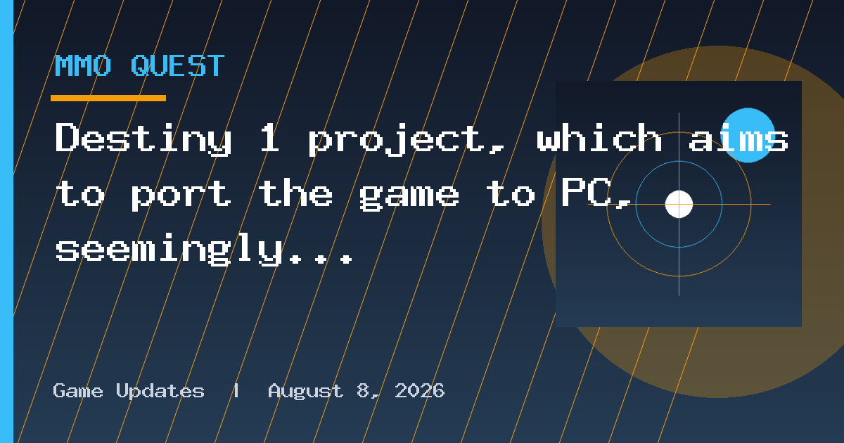 Destiny 1 project, which aims to port the game to PC, seemingly gets