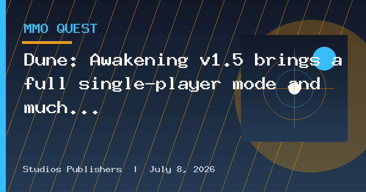 Dune: Awakening v1.5 brings a full single-player mode and much more