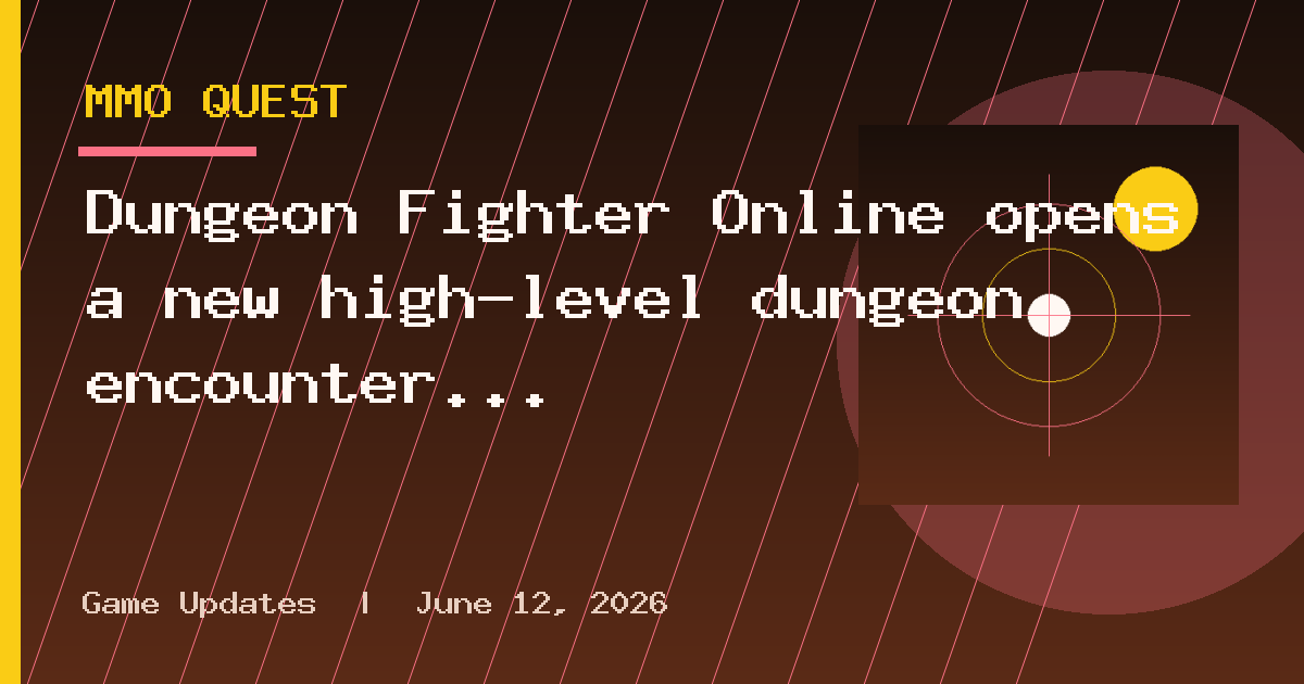 Dungeon Fighter Online opens a new high-level dungeon encounter in its latest