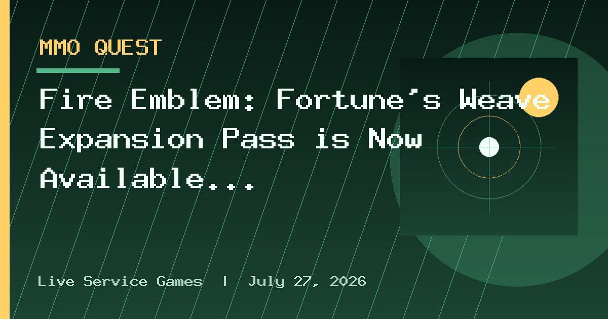 Fire Emblem: Fortune’s Weave Expansion Pass is Now Available