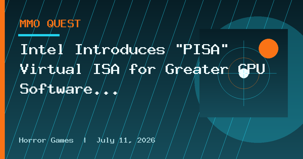 Intel Introduces "PISA" Virtual ISA for Greater GPU Software Portability
