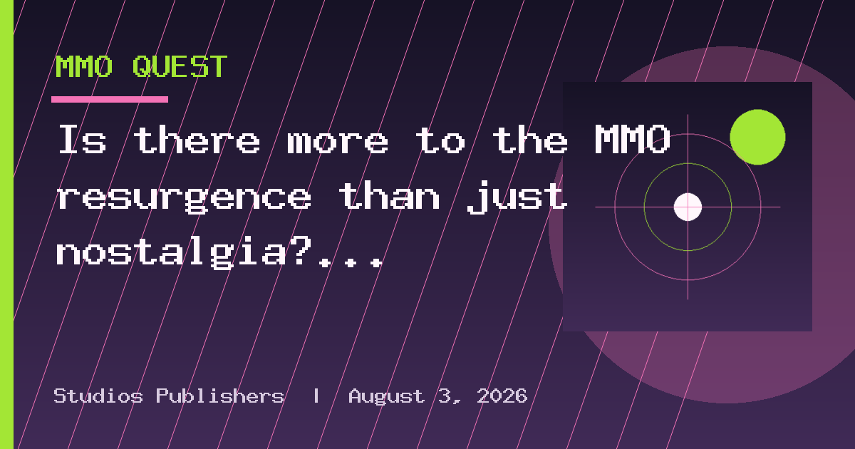 Is there more to the MMO resurgence than just nostalgia?