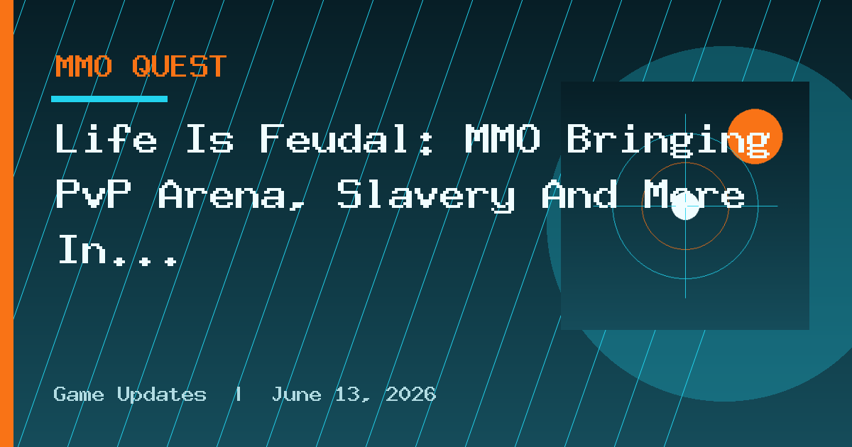 Life Is Feudal: MMO Bringing PvP Arena, Slavery And More In First Major Update