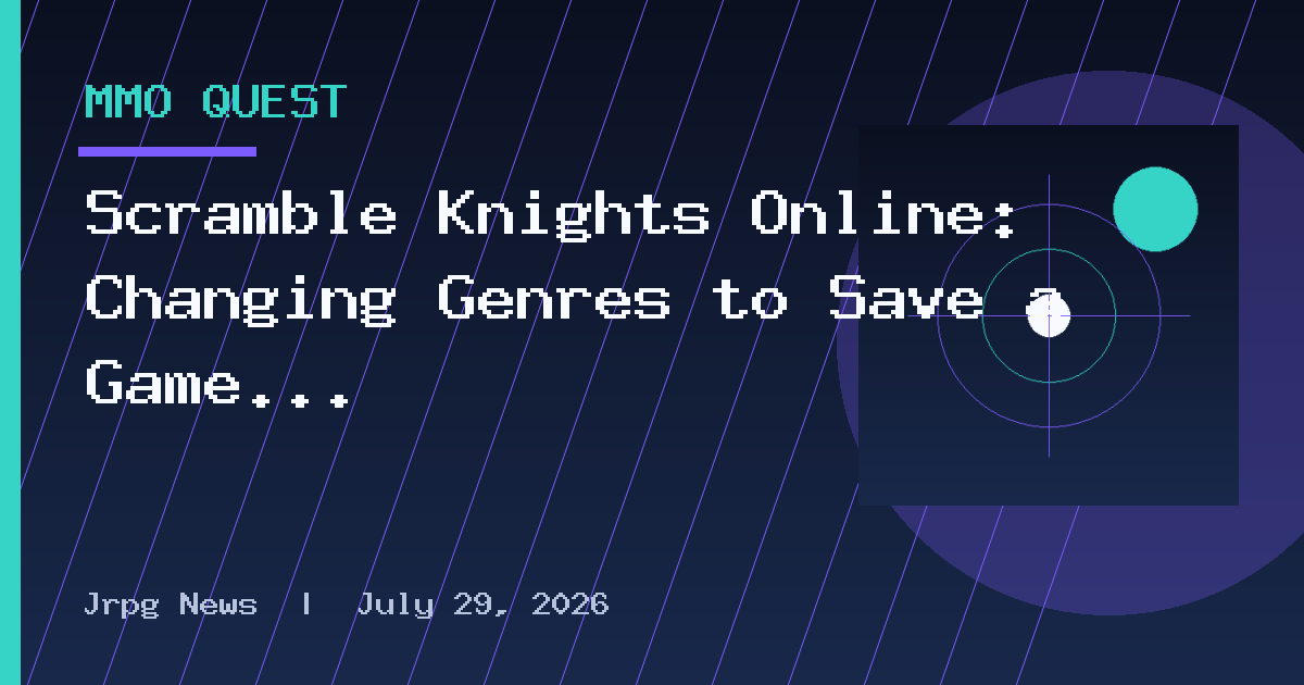 Scramble Knights Online: Changing Genres to Save a Game