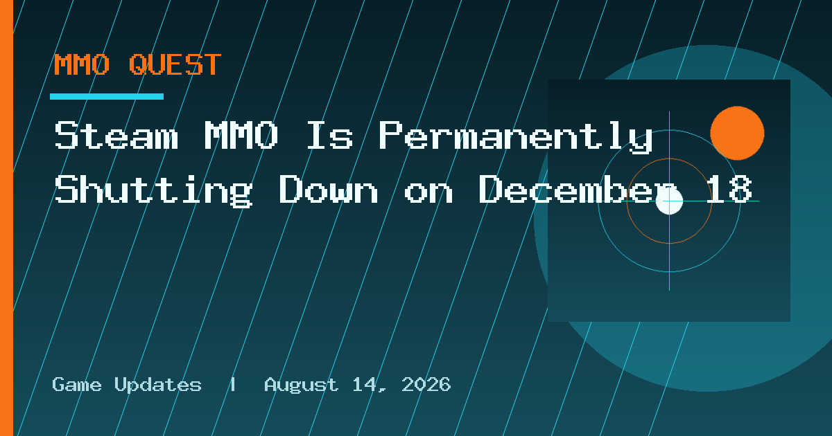 Steam MMO Is Permanently Shutting Down on December 18