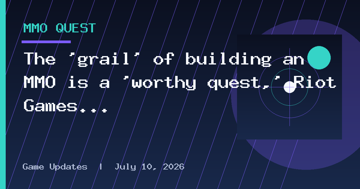 The ‘grail’ of building an MMO is a ‘worthy quest,’ Riot Games founder Marc