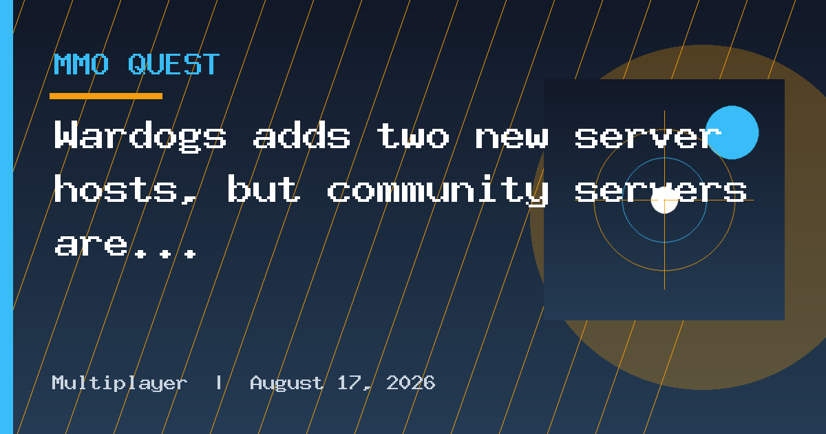 Wardogs adds two new server hosts, but community servers are still a work
