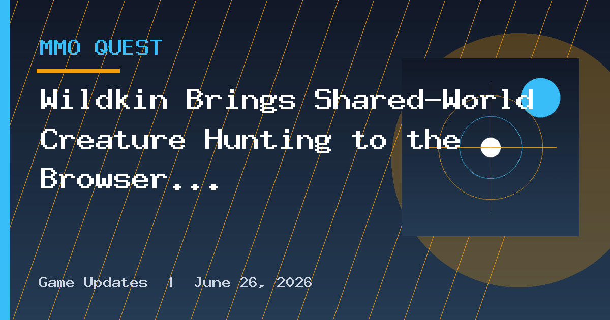 Wildkin Brings Shared-World Creature Hunting to the Browser