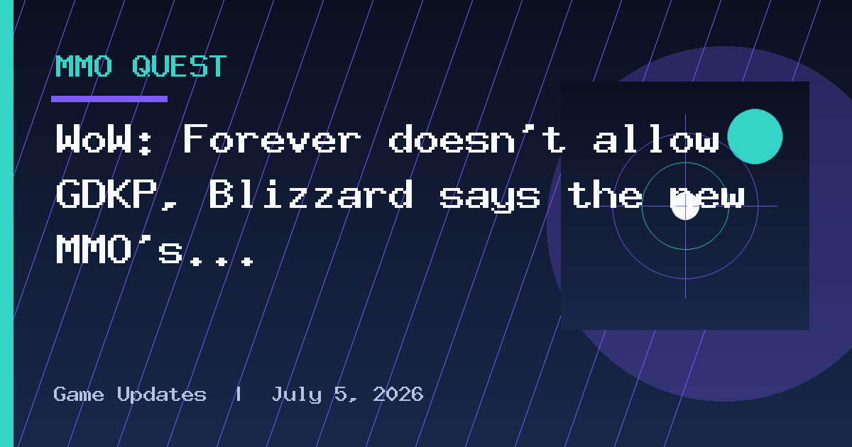 WoW: Forever doesn't allow GDKP, Blizzard says the new MMO's economy is